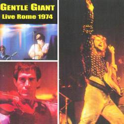 Gentle Giant : Live in Rome 1974